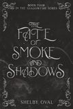 The Fate of Smoke and Shadows