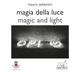 OPI Magia della Luce: Evento "Magia della Luce" a OPI nel 2025