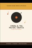 1960s & 70s Music Trivia: Large Print Edition