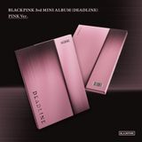 BLACKPINK 3rd Mini Album [DEADLINE] PINK Ver.