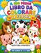 IL MIO PRIMO LIBRO DA COLORARE - LA FATTORIA