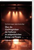 Über Harrassowitz Verlag Uber Die (Un)Moglichkeit Der Katharsis Im Zeitgenossischen Drama Und Theater
