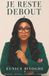 JE Independently Published Je Reste Debout Paperback