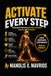 Activate Every Step: Mastering the Mechanics of Human Locomotion: A Guide to Walking, Longevity, and Performance