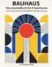 BAUHAUS: Das Ausmalbuch für Erwachsene – Teil 2: Geometrische Perfektion & Moderne Kunst zur Entspannung