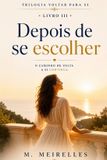 Depois Libri GmbH Trilogia Voltar Para Si- Depois da Escolha Paperback