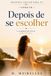 Depois Libri GmbH Trilogia Voltar Para Si- Depois da Escolha Paperback