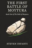THE FIRST BATTLE OF MOYTURA: Book One of The Debt of Moytura