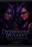 The Dysmorphric Dynasty: Breaking the Generational Loop of Self-Correction