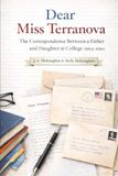 Dear Miss Terranova: Correspondence Between a Father and Daughter at College, 1963–1966