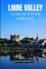 LOIRE VALLEY GUIDE DE VOYAGE 2026-2027