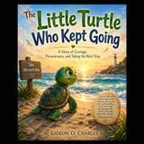 The Little Turtle Who Kept Going