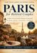 Paris for Retired Couples: The All-in-One Paris Travel Companion