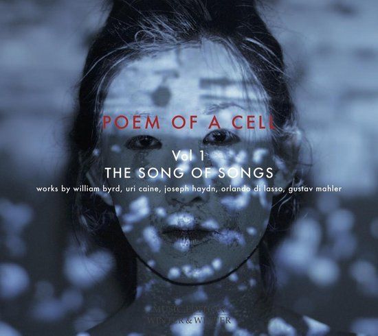 Poem Of A Cell Vol 1 Song Of Songs