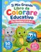 Il Mio Primo Grande Libro da Colorare per Bambini 2-4 Anni