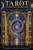 TAROT INTERPRETATION AND DIVINATION