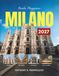 GUIDA Independently Published GUIDA VIAGGIARE MILANO 2027