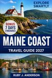 Maine Coast Travel Guide 2027