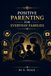 POSITIVE PARENTING FOR EVERYDAY FAMILIES