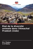 État Editions Notre Savoir État de la diversité animale dans l'Himachal Pradesh (Inde) Paperback