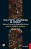 ¿Deberíamos Icecat: ¿Deberíamos universalizar la historia?