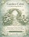Garden Calm Colouring Book: Relaxing Designs for Mindfulness and Stress Relief