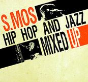 S. Mos Hip Hop And Jazz Mixed Up