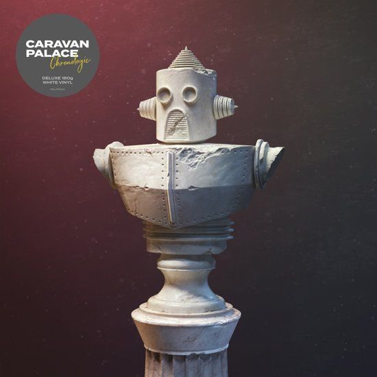 Caravan Palace Chronologic -Deluxe-