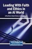 Leading With Faith and Ethics in an AI World