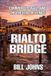 Rialto Bridge: Commerce, Craft, and the Theatre of Venice