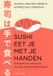 Sushi Luitingh-Sijthoff Sushi eet je met je handen