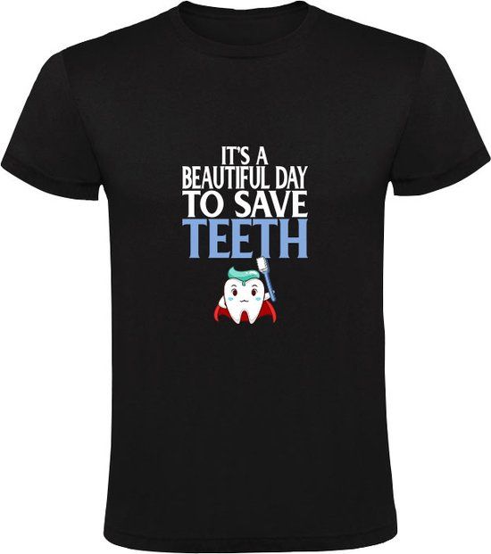 It's a beautiful day to save teeth Heren T-shirt - Zwart - Maat M
