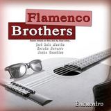 Sonic Rendezvous Flameno Brothers - Encuentro (CD)