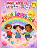 Jesus Loves Me: My First Bible Verses Coloring Book for Toddlers Ages 3-5