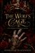 THE WOLF'S CAGE : A Dark Romance of Redemption and Ruin