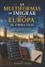 AS Bol As Multiformas de Imigrar Para a Europa de Forma Legal