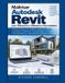 Maîtriser Libri GmbH Maîtriser Autodesk Revit pour Débutants et Utilisateurs Intermédiaires