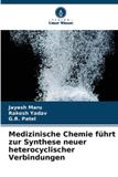 Medizinische Verlag Unser Wissen Medizinische Chemie führt zur Synthese neuer heterocyclischer Verbindungen