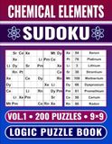 Chemical Elements Sudoku 9x9 - Logic Puzzle Book (Vol. 1)