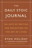 The Daily Stoic Journal 366 Days of Writing and Reflection on the Art of Living