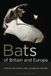 Bats Bloomsbury Natural History Bats of Britain and Europe