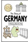 The Story of Germany - A History Book for Kids