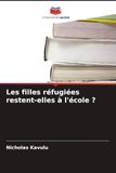 Les filles réfugiées restent-elles à l'école ?