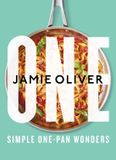 One: Jamie Oliver One: Simple One-Pan Wonders