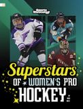 Superstars Spark: Sports Illustrated Kids: Superstar Athletes- Superstars of Women's Pro Hockey