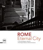 Rome Eternal City: in the Photograph Collection of the Royal Institute of British Architects