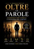 OLTRE LE PAROLE: Leadership non verbale e psicologia del comfort