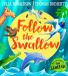 Follow HarperCollins Publishers Follow the Swallow