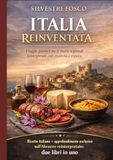 Italia Reinventata: Viaggio gourmet tra le ricette regionali reinterpretate con creatività e rispetto