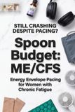 Spoon Budget ME/CFS: Energy Envelope Pacing for Women with Chronic Fatigue